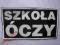 SZKOŁA ÓCZY  - naszywka, sitodruk !