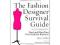 The Fashion Designer Survival Guide: Start and Run