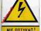 NIE DOTYKAĆ ! URZĄDZENIE ELEKTRYCZNE