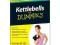 Kettlebells For Dummies