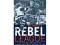 The Rebel League: The Short and Unruly Life of the