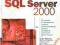 Microsoft SQL Server 2000 - Delaney Kalen .Unikat