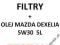 MAZDA 6 DI ZESTAW FILTRY OLEJ DEXELIA 5W30 5L DPF