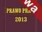 Prawo Pracy 2013, Nowa