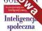 Goleman Daniel - Inteligencja społeczna