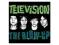 Blow Up, The - Television