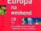 Europa na weekend: 18 tras po najpiękniejszych mia