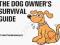 THE DOG OWNER'S SURVIVAL GUIDE Martin Baxendale