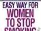 THE EASYWAY FOR WOMEN TO STOP SMOKING Allen Carr