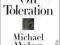 ON TOLERATION Michael Walzer