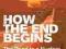 HOW THE END BEGINS Ron Rosenbaum