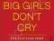 BIG GIRLS DON'T CRY Rebecca Traister