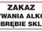 Znak płyta 10x30: ZAKAZ SPOŻYWANIA ALKOHOLU, SKLEP