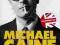 THE ELEPHANT TO HOLLYWOOD Michael Caine