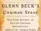 GLENN BECK'S COMMON SENSE Glenn Beck