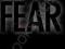 FEAR: THE HISTORY OF A POLITICAL IDEA Corey Robin