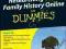 RESEARCHING YOUR FAMILY HISTORY ONLINE FOR DUMMIES