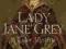 LADY JANE GREY: A TUDOR MYSTERY Eric Ives