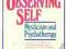 THE OBSERVING SELF: MYSTICISM AND PSYCHOTHERAPY
