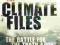 THE CLIMATE FILES Fred Pearce