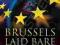 BRUSSELS LAID BARE Marta Andreasen MEP