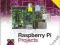 RASPBERRY PI PROJECTS Andrew Robinson, Mike Cook