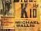 BILLY THE KID: THE ENDLESS RIDE Michael Wallis