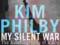 MY SILENT WAR: THE AUTOBIOGRAPHY OF A SPY Philby