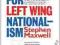 THE CASE FOR LEFT WING NATIONALISM Stephen Maxwell