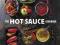 THE HOT SAUCE COOKBOOK Robb Walsh