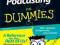 PODCASTING FOR DUMMIES Tee Morris, Chuck Tomasi