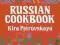 RUSSIAN COOKBOOK Kyra Petrovskaya