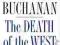 DEATH OF THE WEST Patrick Buchanan