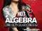 HOT X: ALGEBRA EXPOSED! Danica McKellar