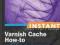 INSTANT VARNISH CACHE HOW-TO Roberto Moutinho