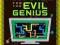 PROGRAMMING VIDEO GAMES FOR THE EVIL GENIUS