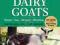 STOREY'S GUIDE TO RAISING DAIRY GOATS, Belanger