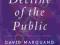 THE DECLINE OF THE PUBLIC David Marquand