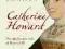 CATHERINE HOWARD: THE ADULTRESS WIFE OF HENRY VIII