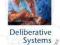 DELIBERATIVE SYSTEMS Dr Parkinson