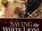 SAVING THE WHITE LIONS Linda Tucker