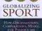 GLOBALIZING SPORT George Sage