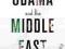 OBAMA AND THE MIDDLE EAST Fawaz Gerges