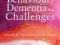 UNDERSTANDING BEHAVIOUR IN DEMENTIA THAT CHALLENGE