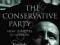 THE CONSERVATIVE PARTY: FROM THATCHER TO CAMERON