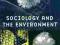 SOCIOLOGY AND THE ENVIRONMENT Alan Irwin