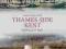 THAMES-SIDE KENT THROUGH TIME Anthony Lane