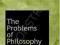 THE PROBLEMS OF PHILOSOPHY Bertrand Russell