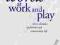 WORDS AT WORK AND PLAY Shirley Brice Heath