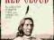 RED CLOUD: THE GREATEST WARRIOR CHIEF OF THE WEST